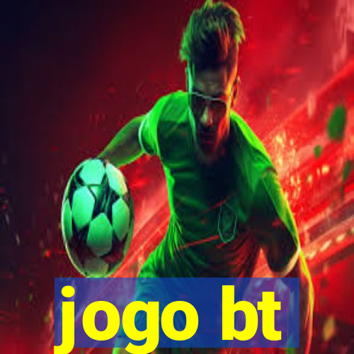 jogo bt